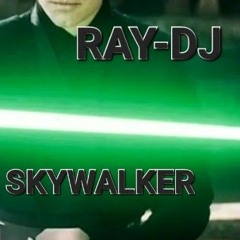 RAY-DJ+MC SKYWALKER. Old skool tune i didnt know i had!