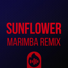 Sunflower (Marimba Remix) Ringtone [FREE!]