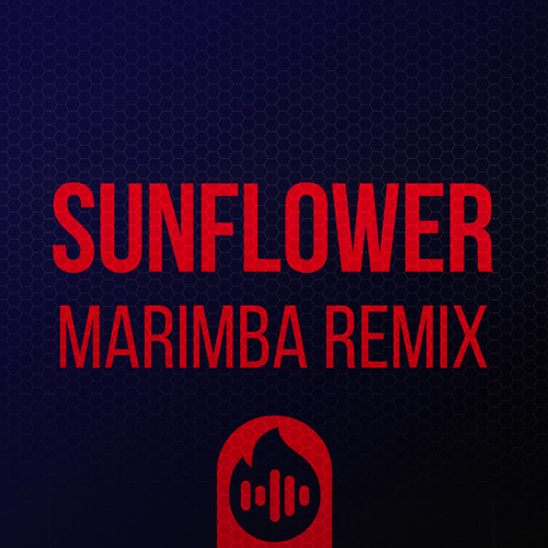 Sunflower (Marimba Remix) Ringtone [FREE!]