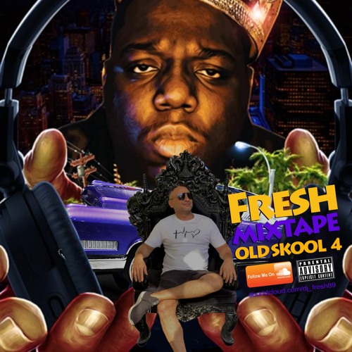 Fresh Mixtape Old Skool 4