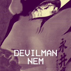 DEVILMAN - NEM