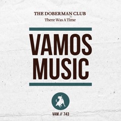 The Doberman Club - There Was A Time