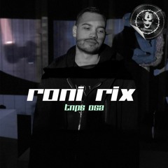 Podcast 052 [TNPS] — RONI RIX
