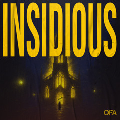 OFA - Insidious [FREE DOWNLOAD]