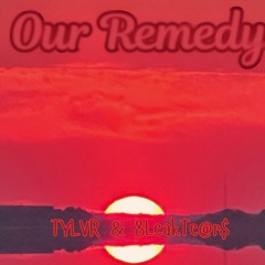 Our Remedy