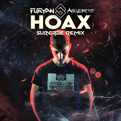 Furyan & Angerfist - HOAX (Svenergie Remix)