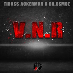 V.N.R - TibassAckerman X Docteur (BDiamondProd)