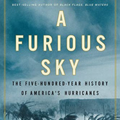 download EPUB ✉️ A Furious Sky: The Five-Hundred-Year History of America's Hurricanes
