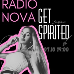 Get Spirited Nova #407 Guest mix/ Afro house