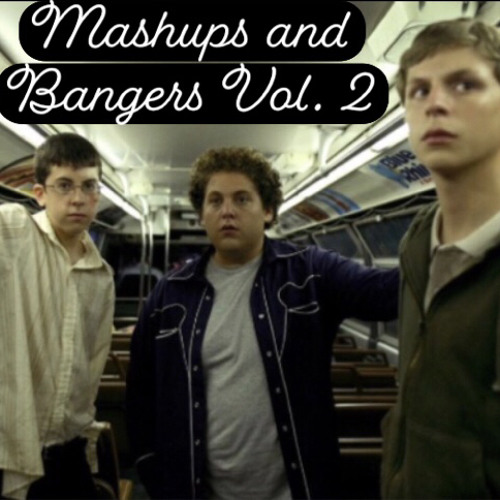 Mashups and Bangers Vol. 2