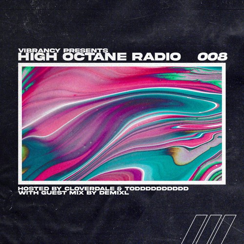 High Octane Radio 008: DEMIXL Guest Mix