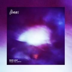 Main Leaf - From The Earth / EP [HUMANS]