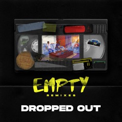 D₹V,Loka & AAKASH - Empty (Dropped Out Remix)