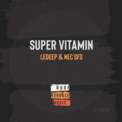Super Vitamin (Original Mix)