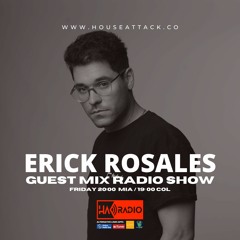 Guest Mix Radio Show 134th - Erick Rosales