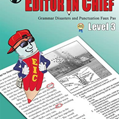 Access EBOOK 📁 Editor in Chief Level 3 Workbook - Grammar Disasters & Punctuation Fa
