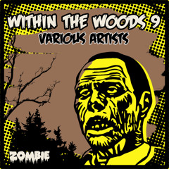 ZOMBIEUK084 - WITHIN THE WOODS VOL 9