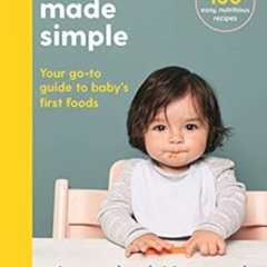 View PDF 💚 Weaning Made Simple by Annabel Karmel [EPUB KINDLE PDF EBOOK]