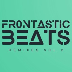 Frontastic Beats REMIXES Vol 2 Download!!!