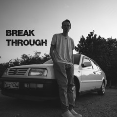 Break Through | Traum Techno Mix