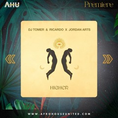 AHU PREMIERE: DJ Tomer & Ricardo, Jordan Arts - Higher (Extended Mix) [Lush Sunday]