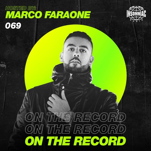 Marco Faraone - On The Record #069
