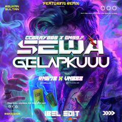 Sewa Gelapku ( Ibel Edit x RN678 x VN888 ) #GM99XCCBRAY888
