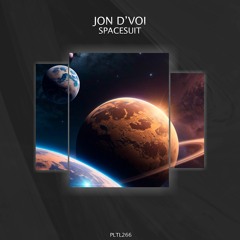 PREMIERE: Jon D'Voi - Spacesuit (Original Mix) [ Polyptych Limited ]