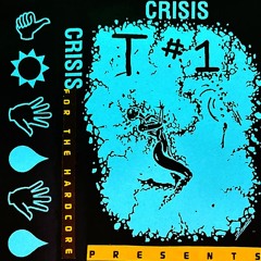 DJ CRISIS - T#1 - FOR THE HARDCORE