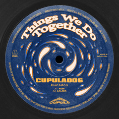 PREMIERE Ducados - Calada (CUPULA006) (Only Vinyl)