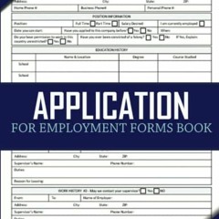 READ KINDLE ✉️ Application For Employment Forms Book: Employment Application Form by