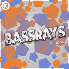 BassRays - Afterglow
