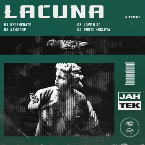 Lacuna - Regenerate (JT008) [Jah-Tek Premiere]
