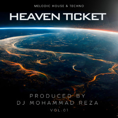 Dj Mohammad Reza - HEAVEN TICKET.
