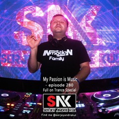 My Passion is Music 280 (Full On Trance) By Serjey Andre Kul