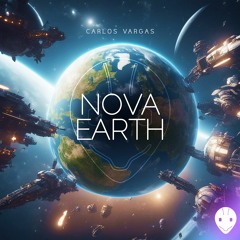 Carlos Vargas - Nova Earth (Original Mix)