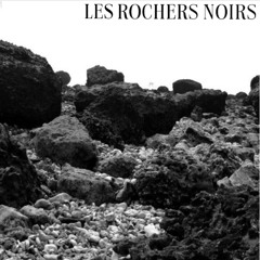rochers noirs