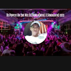 DJ Popeye on the mix-Dj Bunga(new) X Sonia(new) full gacorrr 2023