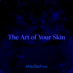 The Art of Your Skin
