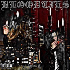 BLOOD TIES! [prod. Pxlsdead]