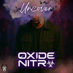 Oxide Nitro - Uncover