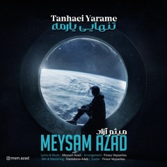 Meysam Azad - Tanhaii Yarame