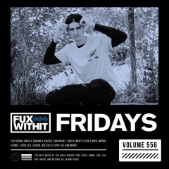 FUXWITHITFRIDAYS - 556
