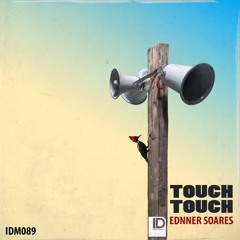 Ednner Soares - Touch Touch (Original Mix)