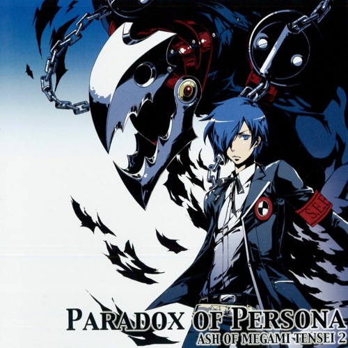 Burn My Dread | Paradox of Persona -Ash of MEGAMI TENSEI 2- (2008)