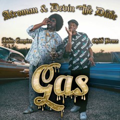 Gas (ft. Audic Empire & Devin The Dude)