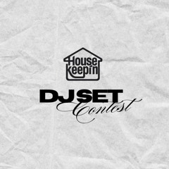 Housekeepin DJ Set #keepitunderground