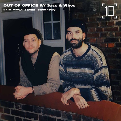 Out Of Office w/ Sass and Vibes (1020 Radio 27/01/22)