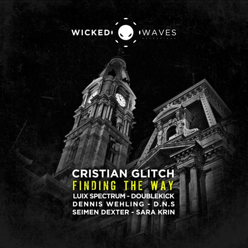 Cristian Glitch - Finding The Way (Luix Spectrum Remix) [Wicked Waves Recordings]
