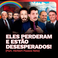 Eles PERDERAM e estão desesperados | PUXANDO O FIO com Herbert Passos Neto
